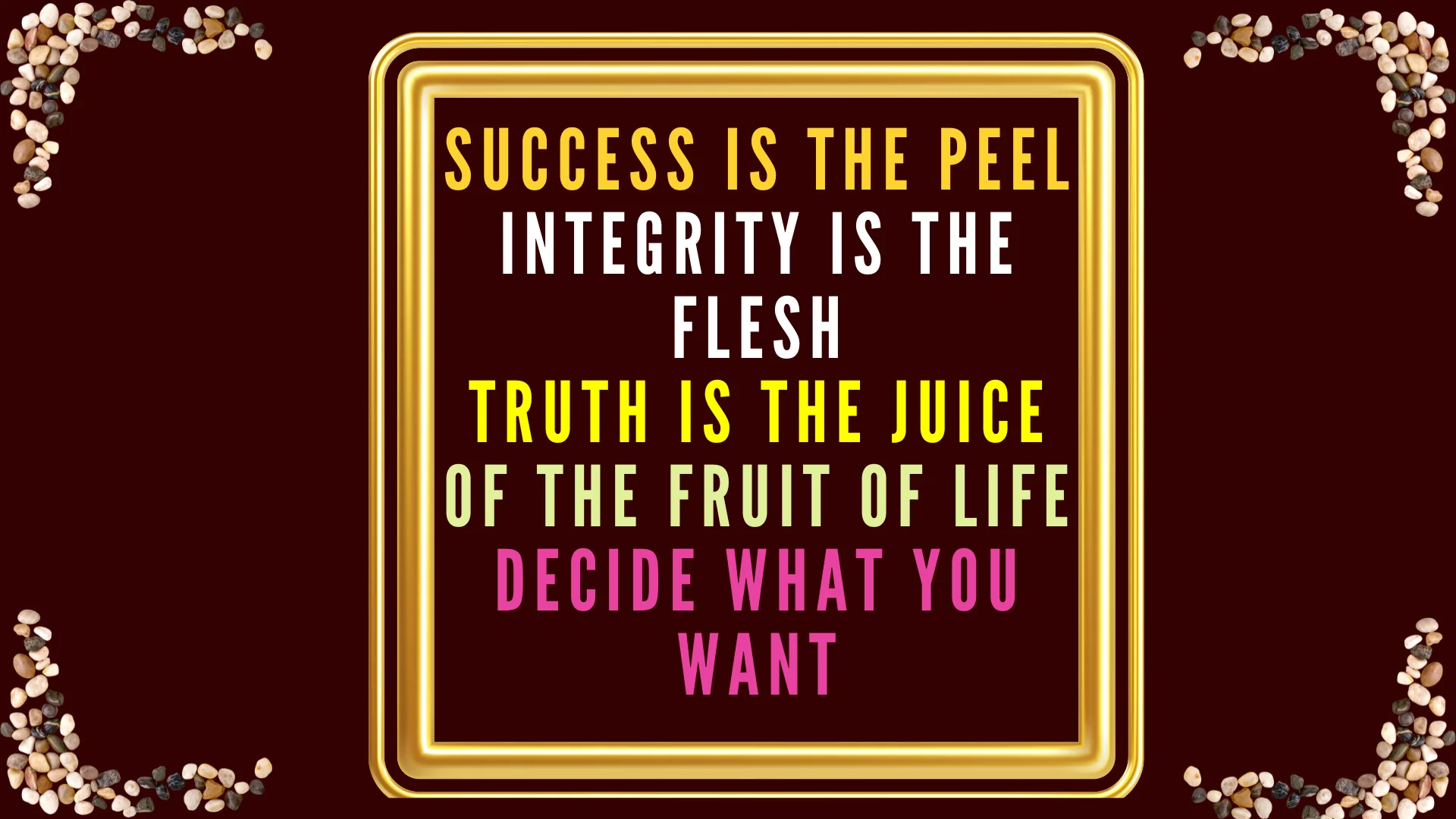 SUCCESS TRUTH AND INTEGRITY: A STRANGE CORELATION