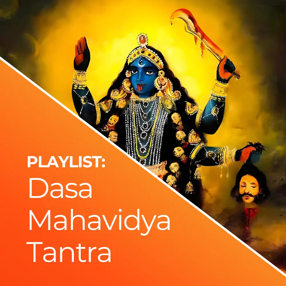 DASA MAHAVIDYA TANTRA PLAYLIST